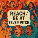 reach / be at fever pitch