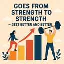 goes from strength to strength