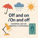 off and on / on and off