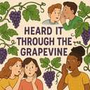 heard it on/through the grapevine