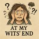 at my wits' end