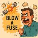 blow a fuse