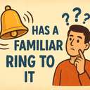 has a familiar ring to it