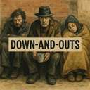 down-and-outs