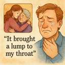 it brought a lump to my throat