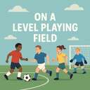 on a level playing field