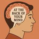 at the back of your mind