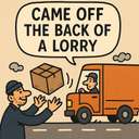 came/fell off the back of a lorry