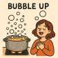 bubble up