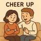 cheer up
