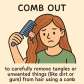 comb out