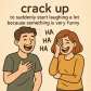 crack up