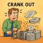 crank out