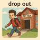 drop out