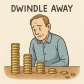 dwindle away