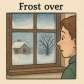 frost over
