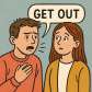 get out