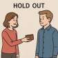hold out
