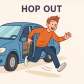 hop out