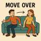 move over