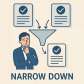 narrow down