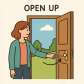 open up