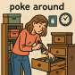 poke around