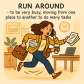 run around