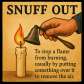 snuff out