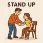 stand up