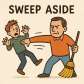 sweep aside