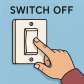 switch off