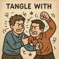 tangle with