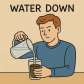 water down