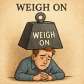 weigh on